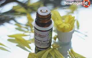 Эфирное масло иланг-иланга — свойства и применение